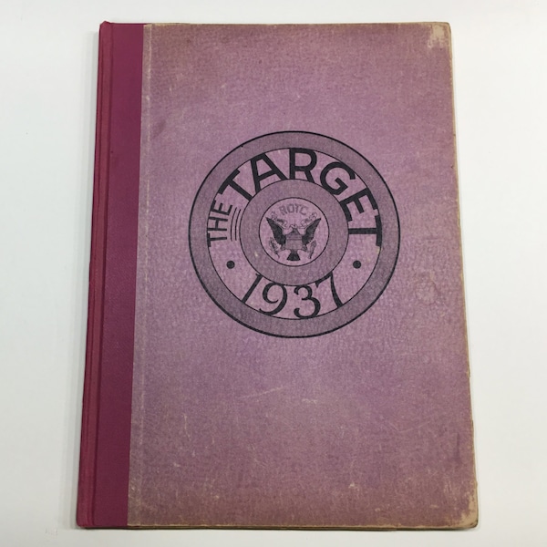 1937 R.O.T.C. "The Target" Yearbook [Reserve Officers Training Corps, Vintage Year Book]