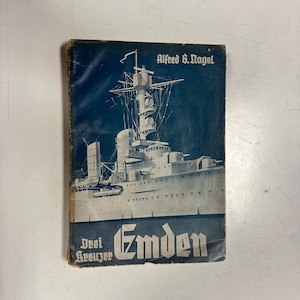 1934 German Navy Book Emden by Alfred G. Nagel
