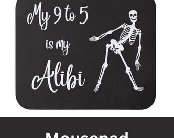 Skeleton Mousepad | Funny Alibi Desk Mat, Goth Office Decor