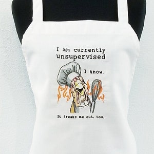 black apron I am currently unsupervised I know it freaks me out too full length