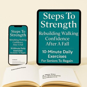 以下が含まれることがあります： スマートフォン、タブレット、開いた本には「Steps To Strength」のタイトルが表示されています。デバイスと本には、転倒後の歩行への自信を再構築するためのテキストが記載されており、高齢者向けの10分間の毎日のエクササイズが紹介されています。本のタイトルは「A New Day For-Bencewed Corifidence」です。