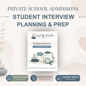 以下が含まれることがあります： Private School Admissions Student Interview Planning & Prepというタイトルのデジタルガイド。表紙には、石の積み重ね、チェックリスト付きのクリップボード、虫眼鏡、ペンが描かれており、Equip your child to communicate confidently and authenticallyというテキストが記載されています。
