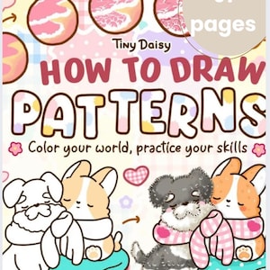 May include: A colorful book cover titled "HOW TO DRAW PATTERNS" by Tiny Daisy. The cover features illustrations of pink and yellow patterns, cute cartoon dogs, and the text "Color your world, practice your skills." The book has 91 pages.