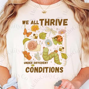 Bcba Neurodiversity Comfort Colors® Shirt, We Thrive Under Different Conditions, SPED Teacher Shirt, Inclusion Advocate Shirt, Mental Health