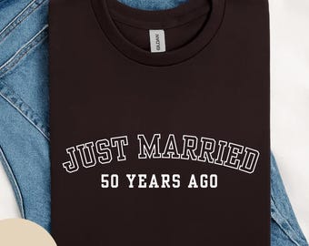 Personalized Just Married 50 Years Ago Shirt, 50th Anniversary Gift, Married For 50 Years Shirt, 50th Wedding Anniversary Matching Shirts