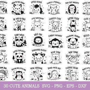 May include: A collection of 30 black and white animal illustrations, each with a different design and phrase. Animals include a bear, fox, horse, tiger, hedgehog, deer, giraffe, rabbit, mouse, zebra, goat, raccoon, lion, monkey, dog, hippo, panda, cow, bear, sloth, elephant, and more.
