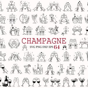Könnte beinhalten: Eine Sammlung von 64 schwarz-weißen Strichzeichnungen mit Champagnergläsern, Flaschen und feierlichen Anstößen. Der zentrale Text lautet CHAMPAGNE SVG PNG DXF EPS 64. Die Designs zeigen Hände, die Gläser halten, sowie Herzen und Sterne.
