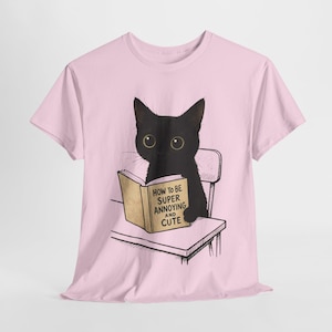 Cat Lover Unisex Tee, Funny Animal Shirt, Cute Cat Design, Birthday Gift, Super Cute and Annoying Tee, Pet Lover Shirt