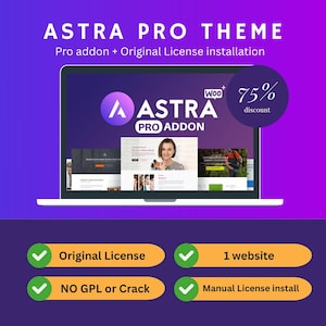 May include: A laptop screen displays the "ASTRA PRO THEME" with the text "Pro addon + Original License installation." The screen shows a website interface with the "ASTRA PRO ADDON" logo. A circular graphic indicates a 75% discount. Additional text includes "Original License," "1 website," "NO GPL or Crack," and "Manual License install."