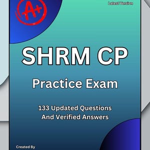 Może przedstawiać: Okładka książki z niebieskim i turkusowym gradientem w tle. Tytuł "SHRM CP Practice Exam" jest dużymi białymi literami. Okładka zawiera również tekst "133 Updated Questions And Verified Answers" i "2025 Edition Latest Version".
