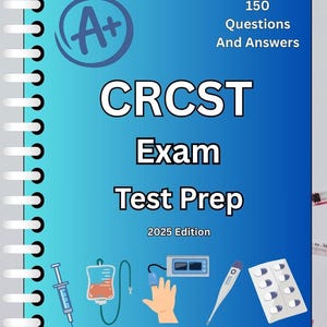 May include: A spiral-bound book with a blue gradient cover featuring the text "CRST Exam Test Prep 2025 Edition." The cover includes an "A+" grade symbol, medical illustrations, and the text "150 Questions And Answers."