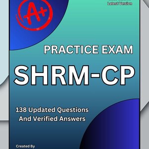 Może przedstawiać: Cyfrowa okładka książki z niebieskim i turkusowym gradientem w tle. Okładka zawiera tekst "PRACTICE EXAM SHRM-CP" dużymi białymi literami. Dodatkowy tekst zawiera "2025 Edition Latest Version" i "138 Updated Questions And Verified Answers."