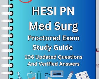 HESI PN Med-Surg Exam Study Guide | 106 Questions & Answers | PDF Download
