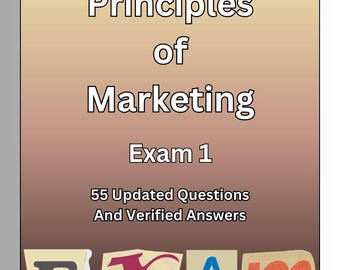 Principles of Marketing Exam 1 | 55 Questions and Answers | Study Guide PDF