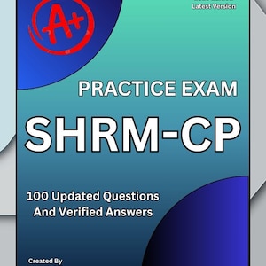 Może przedstawiać: Turkusowa i niebieska okładka książki z napisem "PRACTICE EXAM SHRM-CP". Okładka zawiera czerwony symbol "A+" oraz tekst "2025 Edition Latest Version". Na dole okładki widnieje napis "100 Updated Questions And Verified Answers".