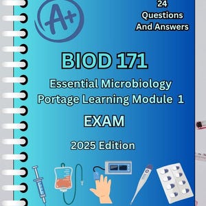 BIOD 171 Essential Microbiology – Portage Learning Module 1 Exam Study Guide | 24 Verified Questions & Correct Answers
