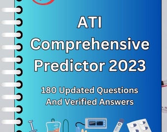 Comprehensive Predictor Exam2023 – 180 Questions & Answers Study Guide | PDF Download