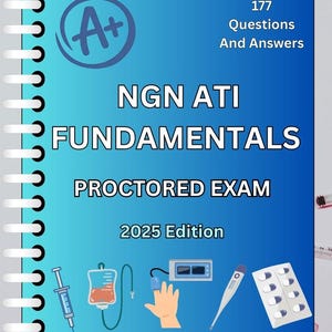 NGN Fundamentals Proctored Exam Retake Study Guide | 177 Verified Questions & Correct Solutions, A+ Grade Passed!