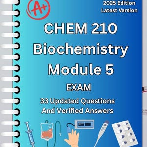 Op de afbeelding: Blauwe leerboekcover met de titel "CHEM 210 Biochemie Module 5 EXAMEN". Het bevat medische illustraties van een spuit, infuuszak, vingerpulsoximeter, thermometer en pillen. De tekst luidt "33 Bijgewerkte vragen en geverifieerde antwoorden."