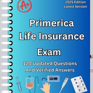 May include: A blue and white book titled "Primerica Life Insurance Exam" with the text "2025 Edition Latest Version." The cover includes an "A+" symbol and illustrations of medical equipment, including a syringe and IV bag.