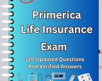 Primerica Life Insurance Exam Study Guide | 120 Questions & Answers | Licensing Test Prep PDF