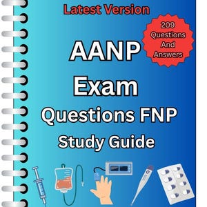 AANP Exam Questions FNP | 209 Updated Questions & Verified Answers (Graded A+)