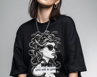 Medusa Girls Will Be Girls Tee - Feminist Shirt Hoodie