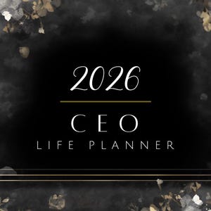 May include: A black and gold 2026 CEO Life Planner. The cover features the year 2026 in white script above the words "CEO LIFE PLANNER". The design includes gold floral accents and a dark, textured background.