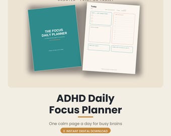 Op de afbeelding: Een groenblauwe omslag met de titel The Focus Daily Planner en een witte binnenpagina met secties voor taken, tijdsblokken en notities. De tekst bovenaan luidt Undated Print or Tablet, met velden voor Today, datum en stemmingsmeters op de pagina.