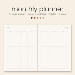May include: A monthly planner featuring a two-page spread with a grid layout for July. The text reads monthly planner, 2-page spread, dated + undated, 2 styles, 4 sizes, and july. Five small colored circles in black, rust, peach, gold, and sage appear below.