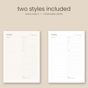 May include: Two daily planner templates with the text 'two styles included', 'boho warm + minimalist white', and 'today'. Each template features sections for schedule, priorities, to do, notes, and water intake tracking with circular icons.