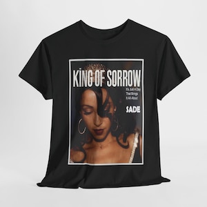 Sade T Shirt King of Sorrow - Etsy