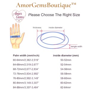 May include: A sizing chart for a bangle featuring the text AmorGemsBoutique, Please Choose The Right Size, and a diagram showing palm width, thickness, inside diameter, and bangle width. A table lists palm width in mm/inches and inside diameter in mm.