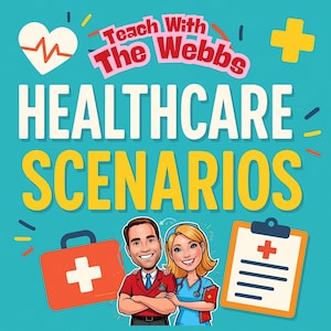 Pode incluir: Gráfico turquesa com o texto "Teach With The Webbs" e "Healthcare Scenarios". A imagem inclui ilustrações de um coração com uma linha de pulso, um sinal de mais, um prontuário médico, um kit de primeiros socorros e duas personagens de desenhos animados.