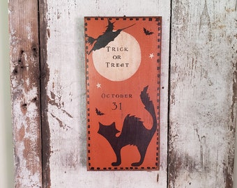 Primitive Halloween  Painted Wood Sign Trick or Treat  Cat and Bats  Rustic Halloween Halloween Cat