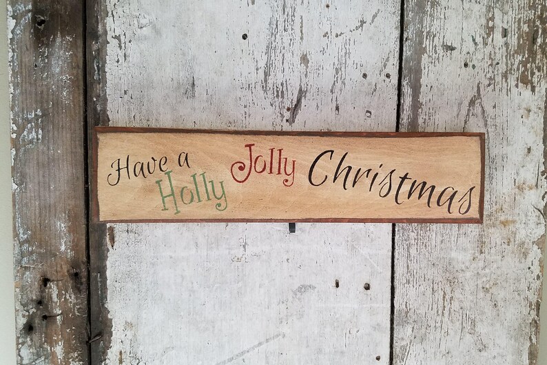 Primitive Christmas Have A Holly Jolly Christmas Primitive Etsy