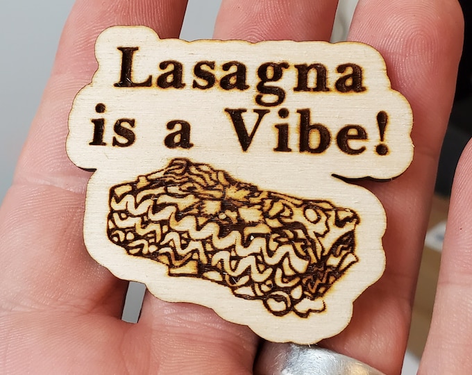 Lasagna is a vibe magnet