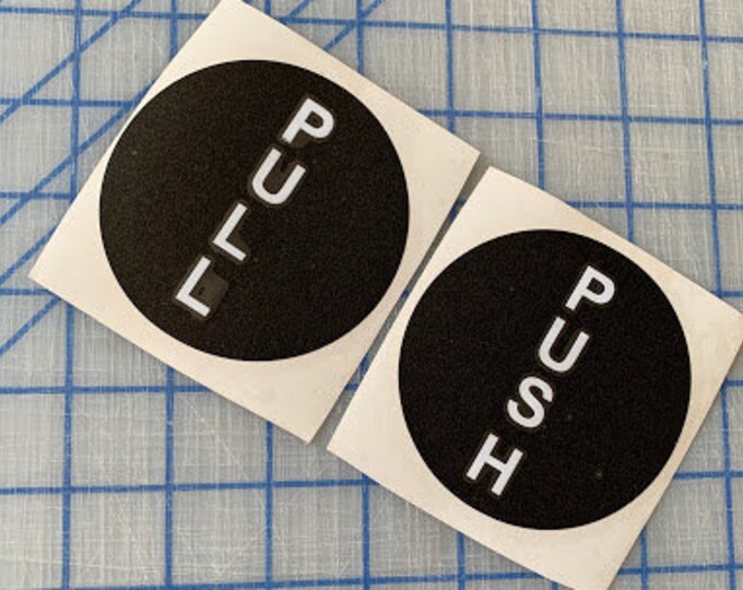 Push decal / pull decal / double sided / push pull vinyl / push vinyl / pull vinyl / door decal / vinyl decal
