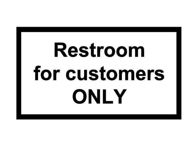 Restroom Custumers Only decal / vinyl sign / decal / all employees / business sign / decal sign / window sign / bathroom