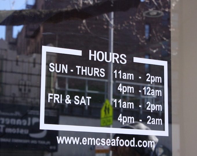 Business Hours / store hours / business sign / open hours / closed hours / vinyl sign