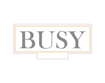 LED Light for when you are BUSY