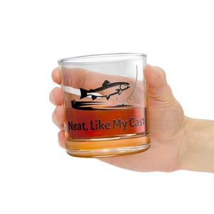 Fly Fishing Neat Like My Cast Rocks Glass, 10oz - Fishing Gifts, Whiskey Glass, Fisherman Barware, Fishing Lover Present, Funny Fly Fishing