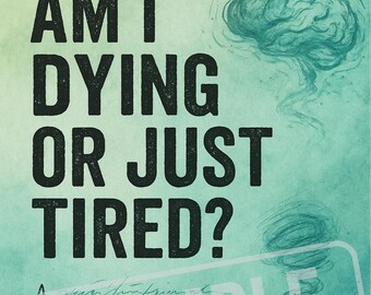 Am I Dying or Just Tired? | Printable Health Anxiety Journal | A5 Mental Health Tracker | Digital Download PDF