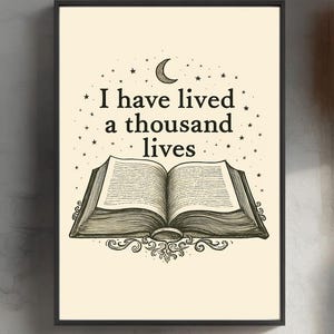 I Have Lived A Thousand Lives Poster l Bookish Poster l Book Lovers Digital Print