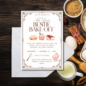 May include: A baking-themed invitation with the text "The Great Bestie Bake-Off". The invitation features illustrations of baked goods and details for a baking event. The text reads "Bring your sweetest skills...for a night of baking, laughter, and taste-testing."
