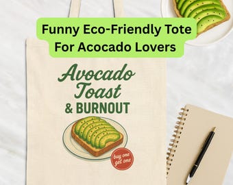 Avocado Toast Funny Tote Bag, Reusable Grocery Shopper Gift For Millennial Women, Mental Health Humor Eco Therapy Bag, Neurodivergent ADHD