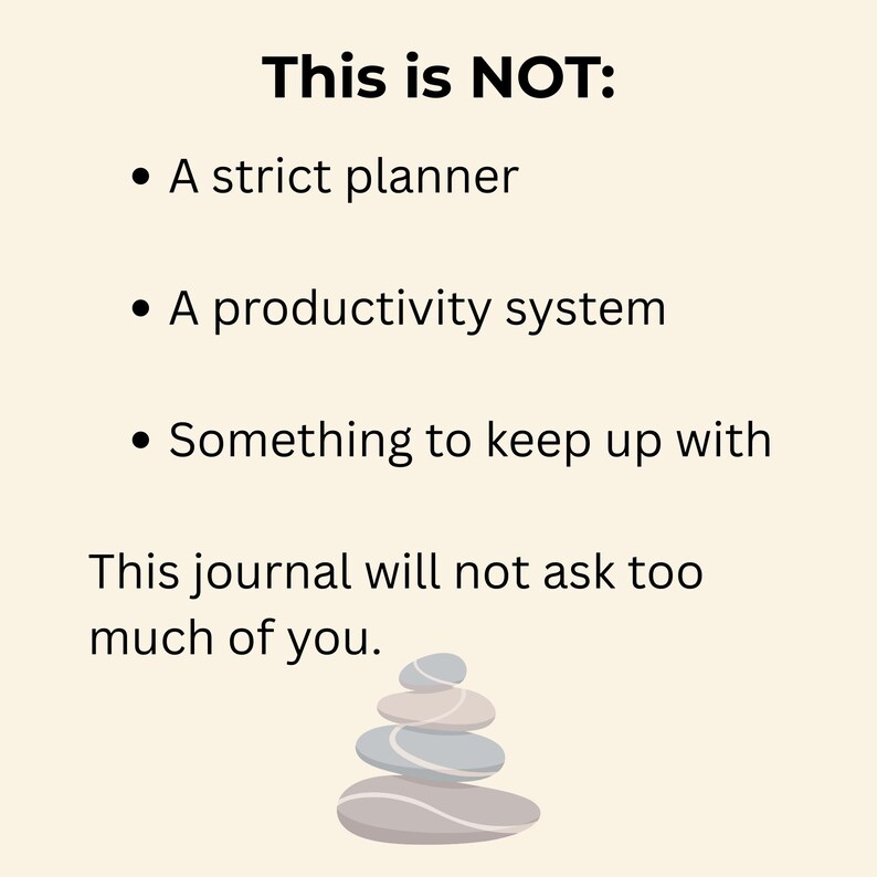 Text on a beige background reads: "This is NOT:" followed by bullet points about a strict planner or productivity system, with an illustration of stacked grey stones.
