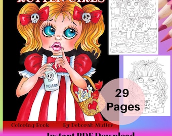 ROTTEN GIRLS Instant download PDF coloring book of rotten, spoiled and naughty girls.