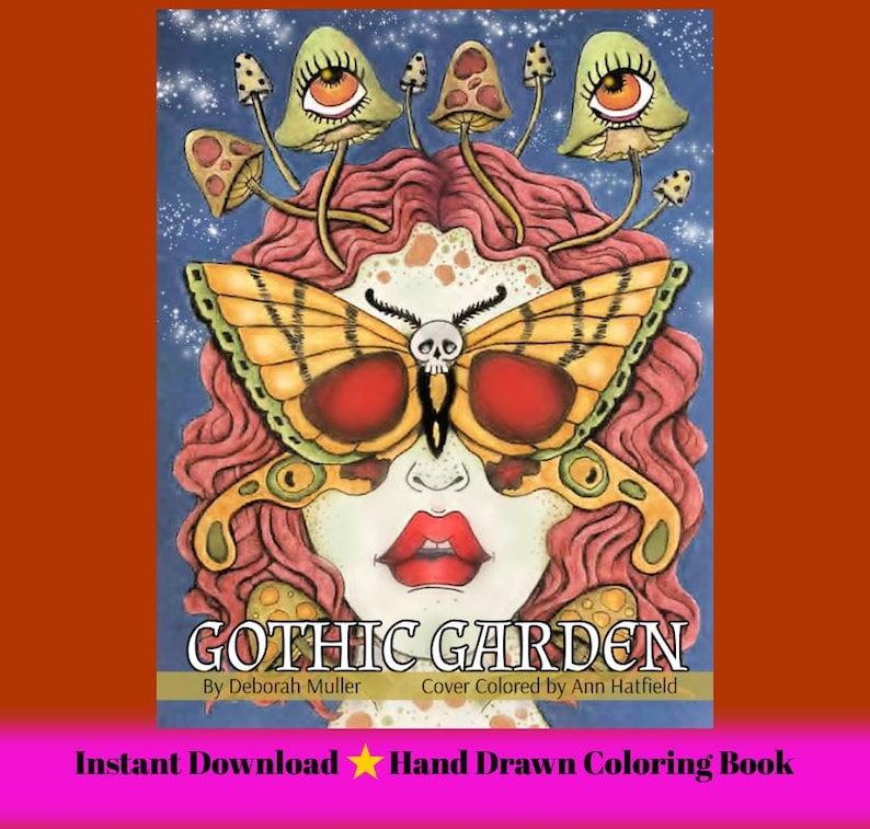 May include: A hand-drawn coloring book cover titled "Gothic Garden." The illustration features a face with a butterfly mask, red lips, and mushrooms. The text "Instant Download" and "Hand Drawn Coloring Book" are also visible.