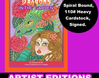 ARTIST EDITION of Dragons in the Garden. 110# Cardstock, Top Spiral Bound, Signed.  Fun coloring on good paper!